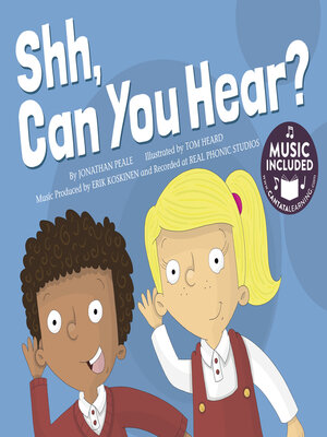 cover image of Shh, Can You Hear?